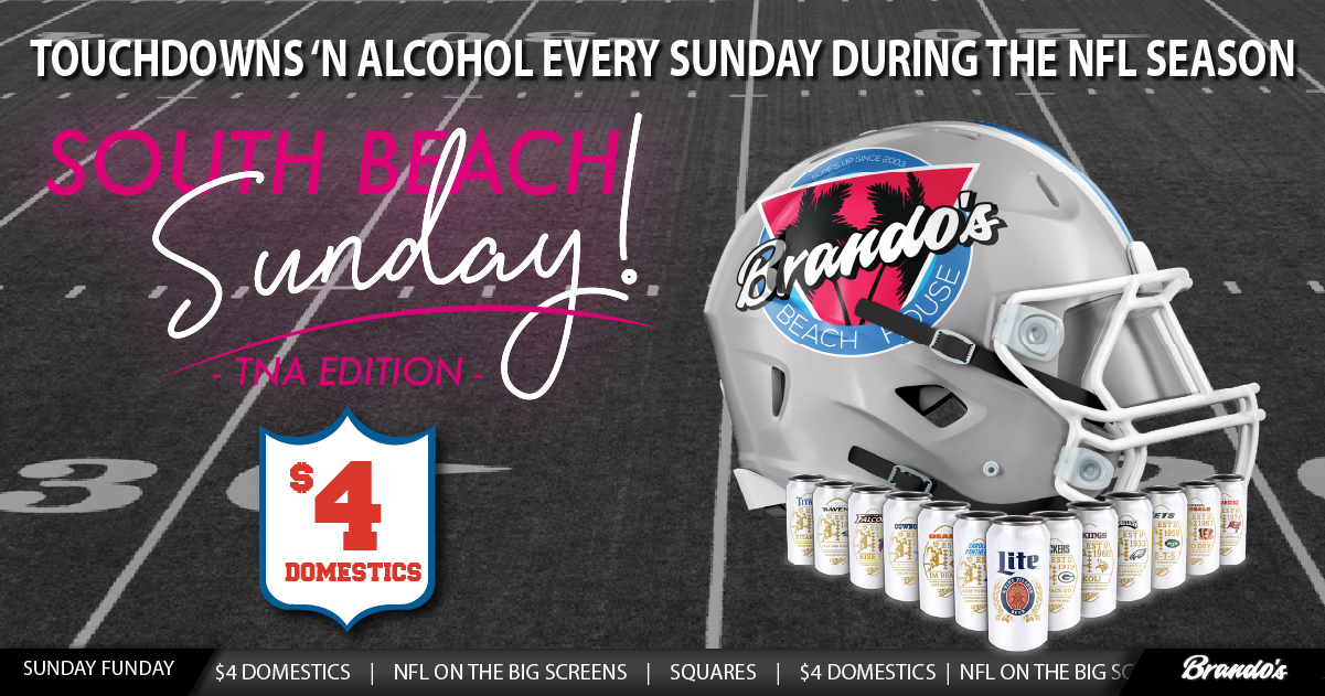 south beach sunday - TNA Edition - NFL Sunday in Brantford. Touchdowns 'n Alcohol during the NFL season