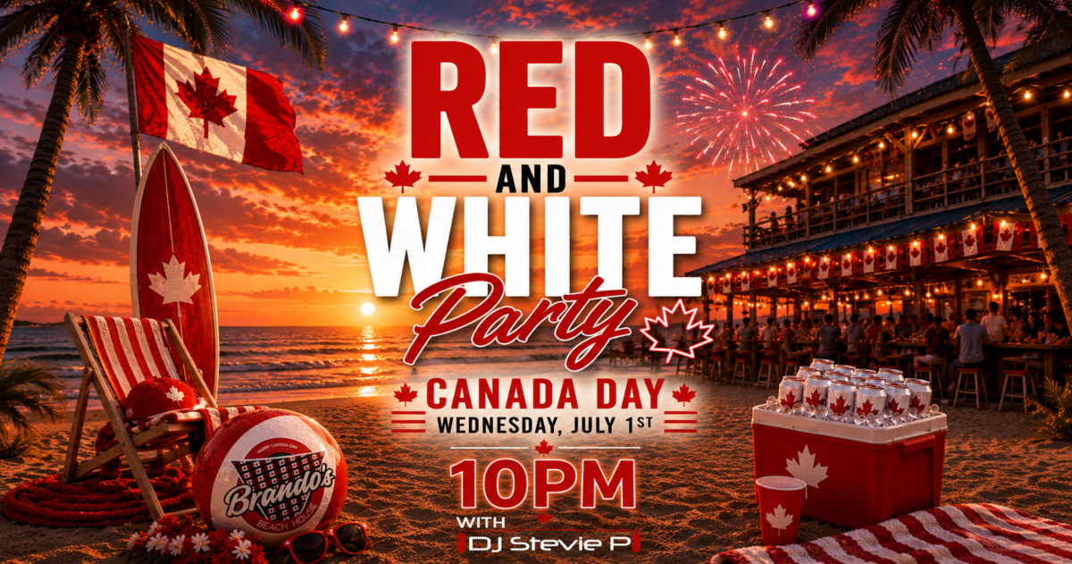 Celebrate Canada Day at Brando’s Beach House with our Red and White Party featuring DJ Stevie P at 10 PM on Wednesday, July 1st.