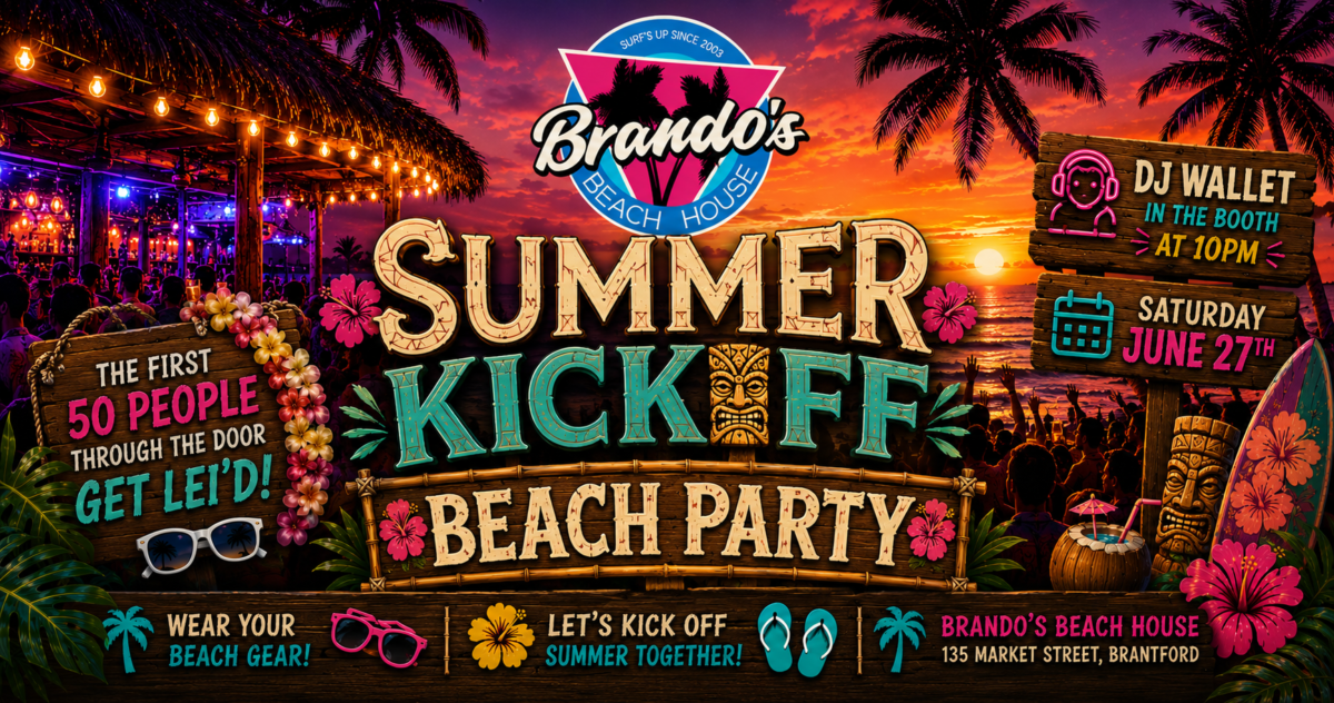 Summer Kickoff Beach Party at Brando’s in Downtown Brantford