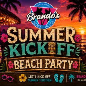 Summer Kickoff Beach Party at Brando’s in Downtown Brantford